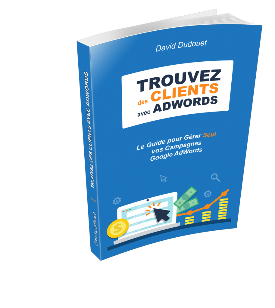 Guide complet pour vos campagnes Google Adwords 