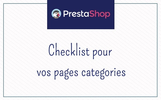 Check-list pour sa fiche catégorie